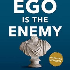 Book cover for Ego Is the Enemy